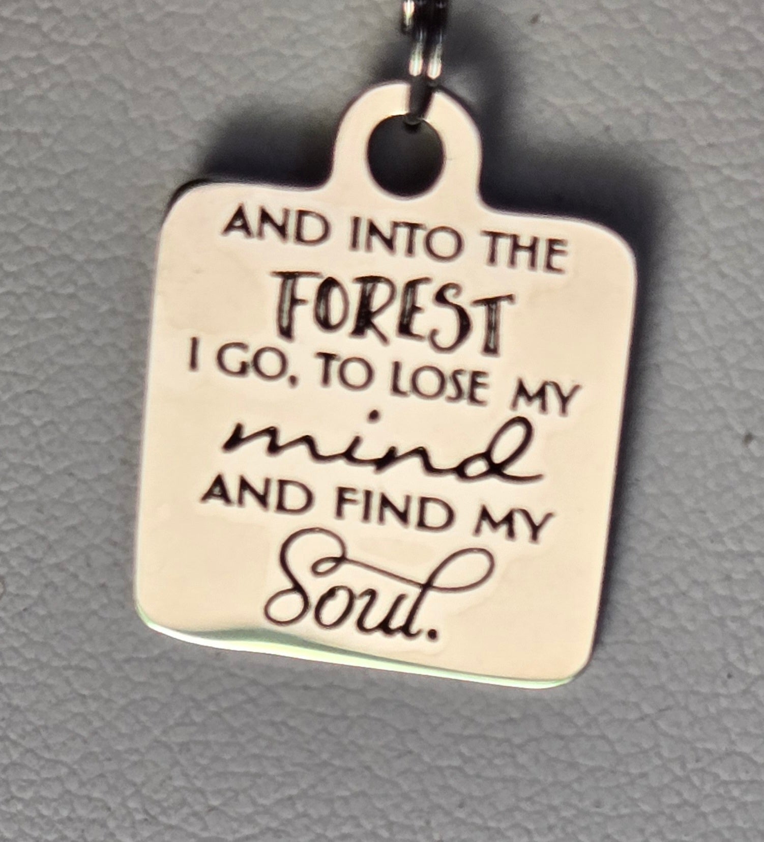 "Into The Forest I go To Lose My Mind & Find My Soul" Pendant Stainless Steel Chain R